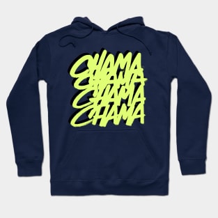 Chama chama chama Hoodie